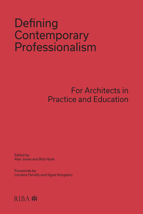 Book cover of Defining Contemporary Professionalism (missing jacket): For Architects in Practice and Education