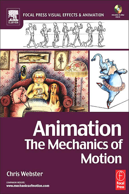 Book cover of Animation: The Mechanics of Motion (Visual Effects And Animation Ser.)