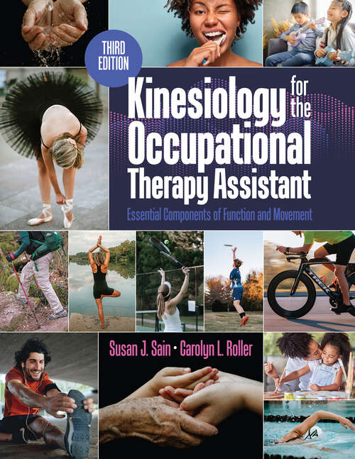 Book cover of Kinesiology for the Occupational Therapy Assistant: Essential Components of Function and Movement