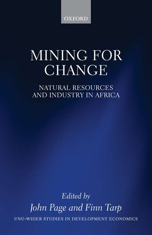 Book cover of Mining for Change: Natural Resources and Industry in Africa (WIDER Studies in Development Economics)