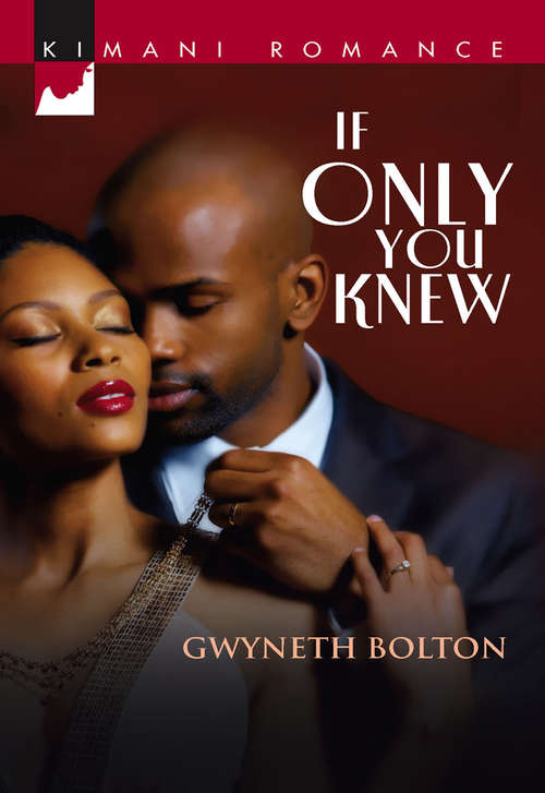 Book cover of If Only You Knew (ePub First edition) (Mills And Boon Kimani Ser.)