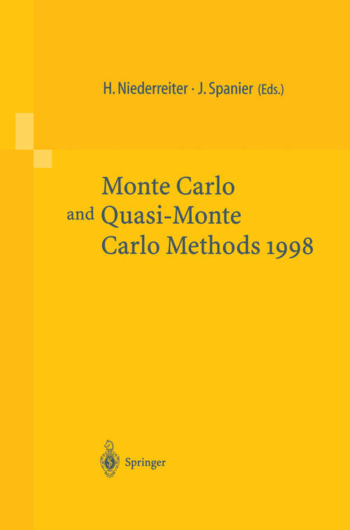 Book cover of Monte-Carlo and Quasi-Monte Carlo Methods 1998: Proceedings of a Conference held at the Claremont Graduate University, Claremont, California, USA, June 22–26, 1998 (1st ed. 2000)
