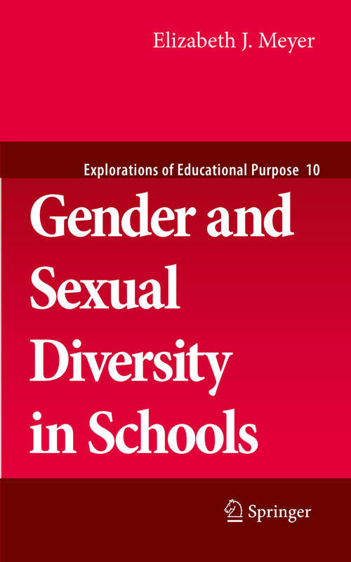 Book cover of Gender and Sexual Diversity in Schools: An Introduction (2010) (Explorations of Educational Purpose #10)