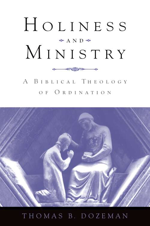 Book cover of Holiness and Ministry: A Biblical Theology of Ordination