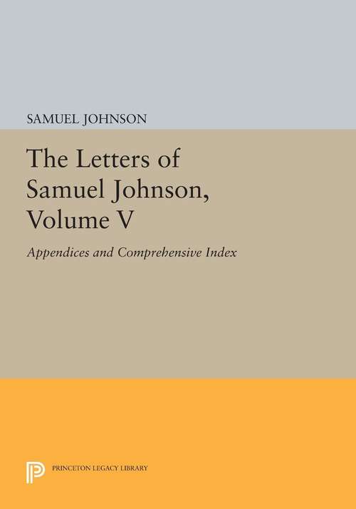 Book cover of The Letters of Samuel Johnson, Volume V: Appendices and Comprehensive Index