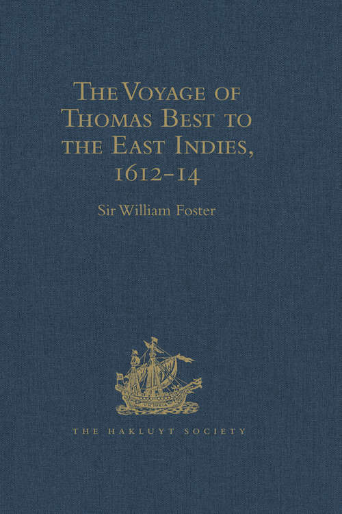 Book cover of The Voyage of Thomas Best to the East Indies, 1612-14 (Hakluyt Society, Second Series)