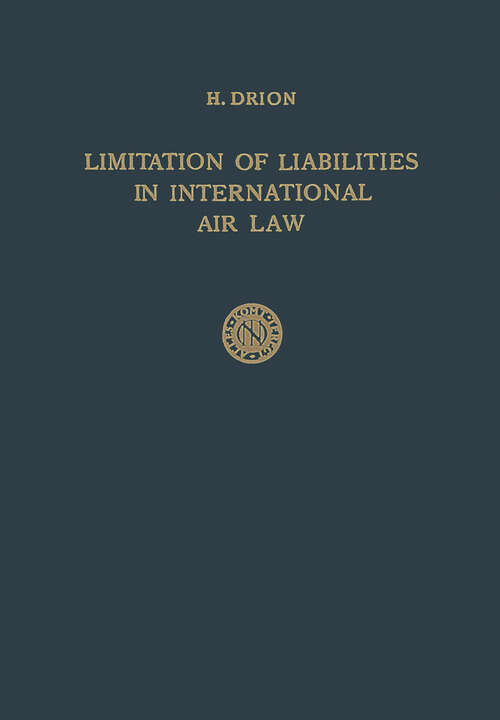 Book cover of Limitation of Liabilities in International Air Law (1954)