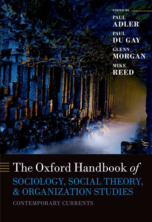 Book cover of The Oxford Handbook of Sociology, Social Theory, and Organization Studies: Contemporary Currents (Oxford Handbooks)