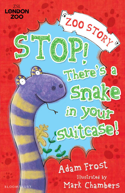 Book cover of Stop! There's a Snake in Your Suitcase!