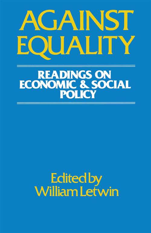 Book cover of Against Equality (pdf): Readings on Economic and Social Policy (1st ed. 1983)
