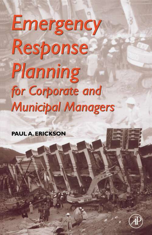 Book cover of Emergency Response Planning: For Corporate and Municipal Managers