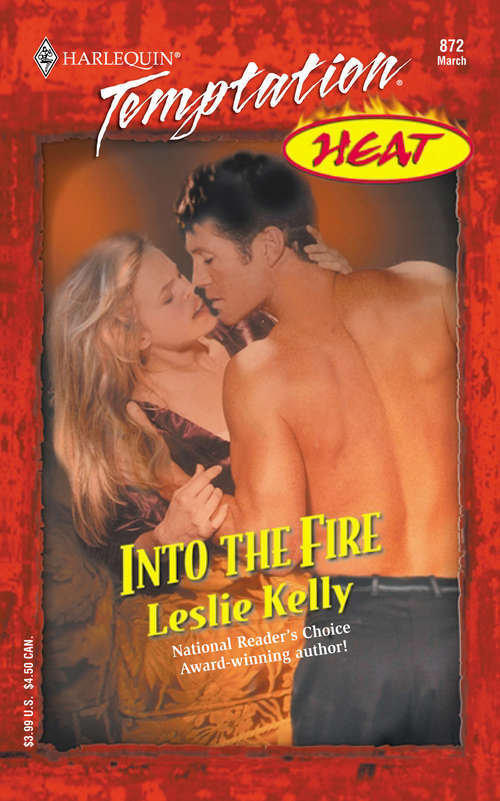 Book cover of Into the Fire (ePub First edition) (Mills And Boon Temptation Ser.: No. 872)