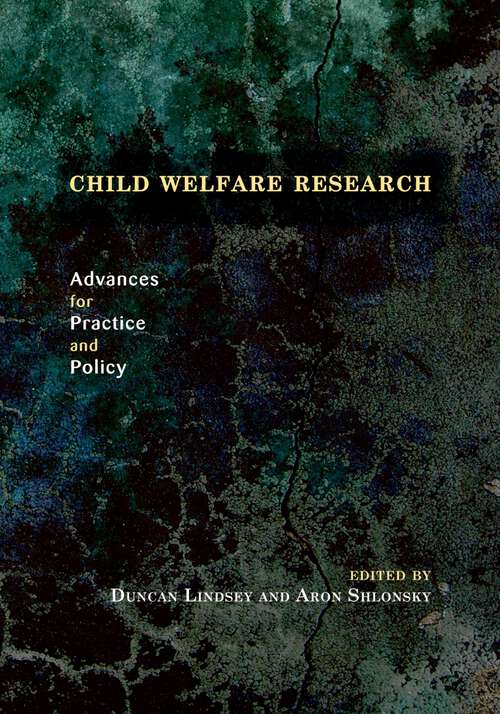 Book cover of Child Welfare Research: Advances for Practice and Policy