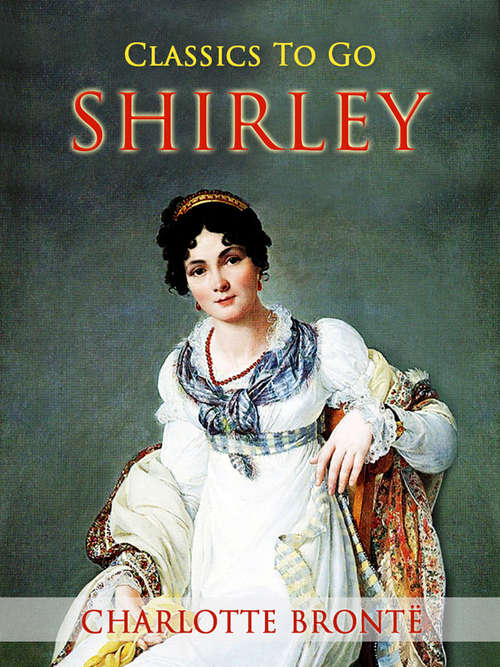 Book cover of Shirley (Classics To Go)