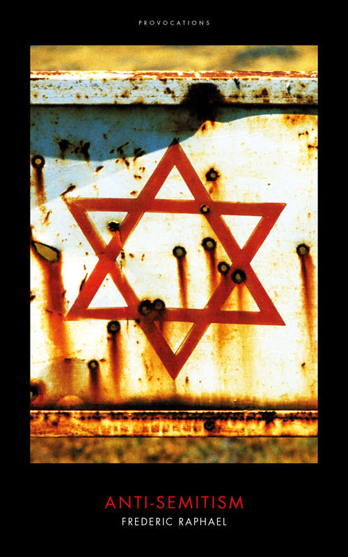 Book cover of Anti-Semitism: (Provocations) (Provocations Ser.)