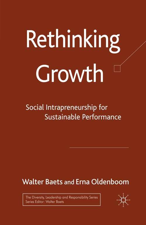 Book cover of Rethinking Growth: Social Intrapreneurship for Sustainable Performance (2009) (The Diversity, Leadership and Responsibility Series)