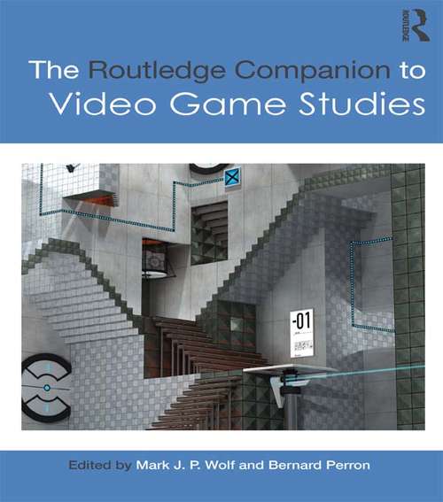 Book cover of The Routledge Companion to Video Game Studies (Routledge Media and Cultural Studies Companions)