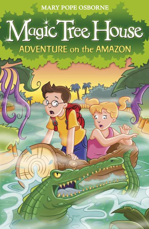 Book cover of Magic Tree House 6: Adventure on the Amazon (Magic Tree House #6)