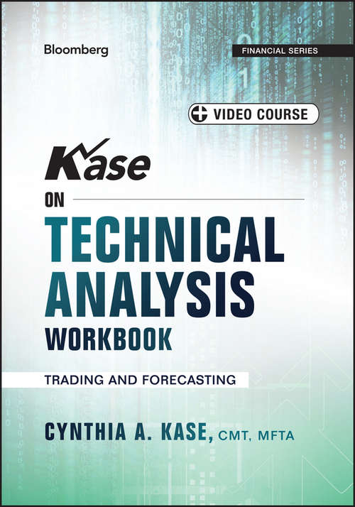 Book cover of Kase on Technical Analysis Workbook: Trading and Forecasting (Bloomberg Financial)