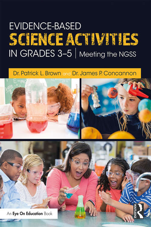 Book cover of Evidence-Based Science Activities in Grades 3–5: Meeting the NGSS