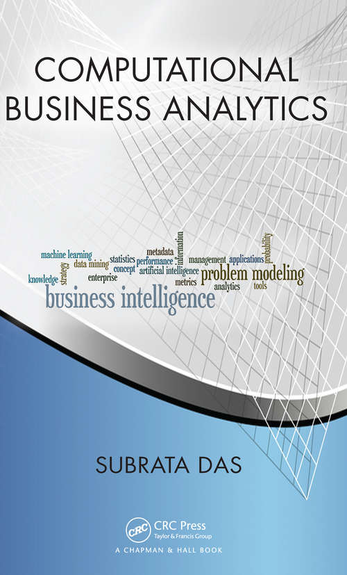 Book cover of Computational Business Analytics: Computational Business Analytics