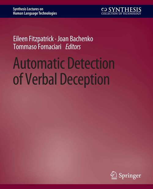 Book cover of Automatic Detection of Verbal Deception (Synthesis Lectures on Human Language Technologies)