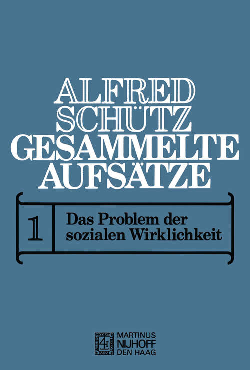 Book cover of Gesammelte Aufsätze: I Das Problem der sozialen Wirklichkeit (1972)