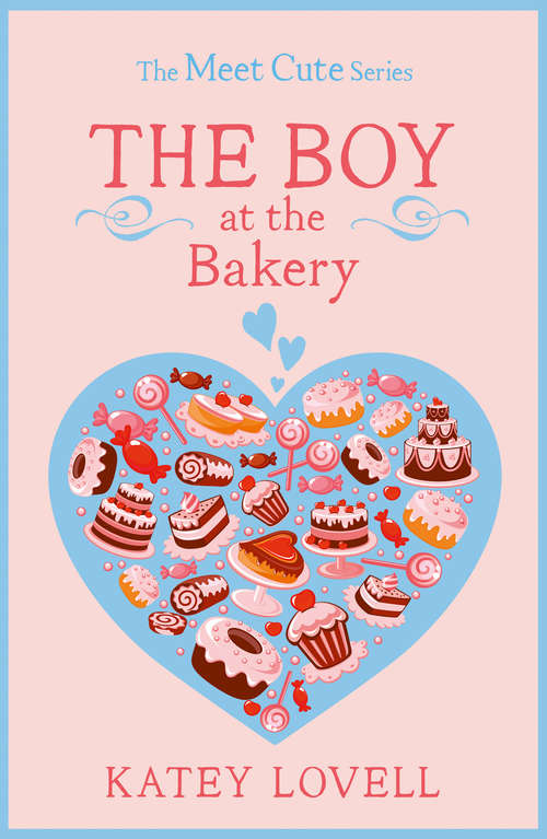 Book cover of The Boy at the Bakery: A Short Story (ePub edition) (The Meet Cute)