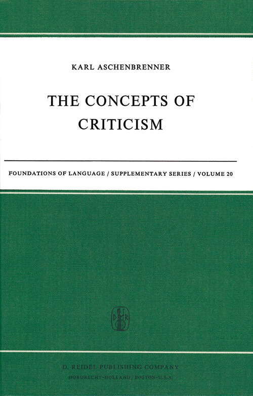 Book cover of The Concepts of Criticism (1974) (Foundations of Language Supplementary Series #20)