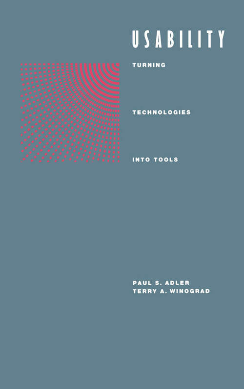 Book cover of Usability: Turning Technologies into Tools