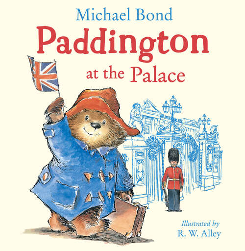 Book cover of Paddington at the Palace (Read Aloud) (AudioSync edition)