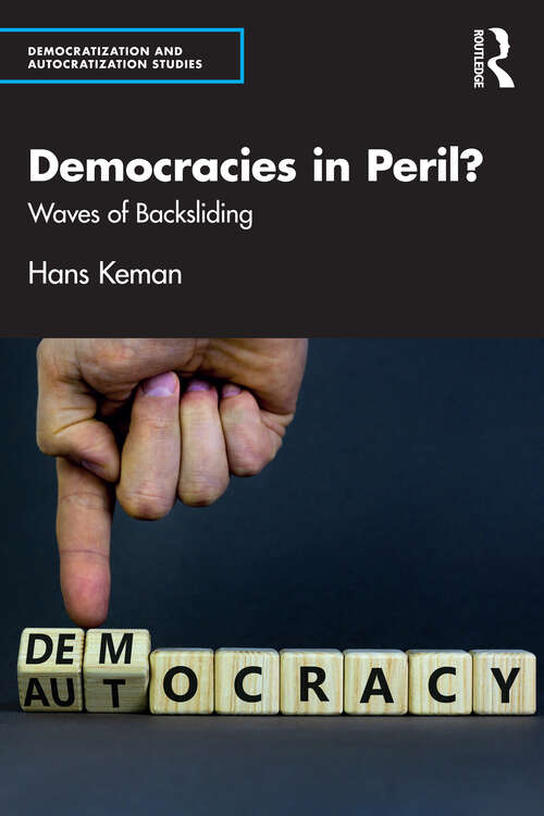 Book cover of Democracies in Peril?: Waves of Backsliding (Democratization and Autocratization Studies)