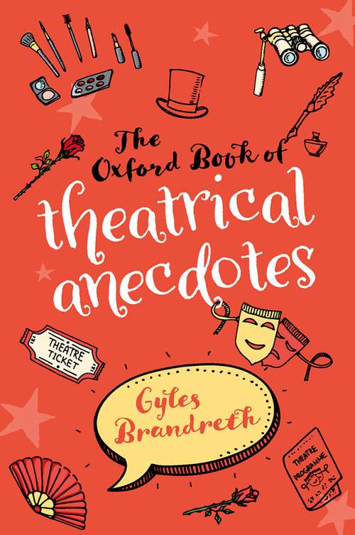 Book cover of The Oxford Book of Theatrical Anecdotes