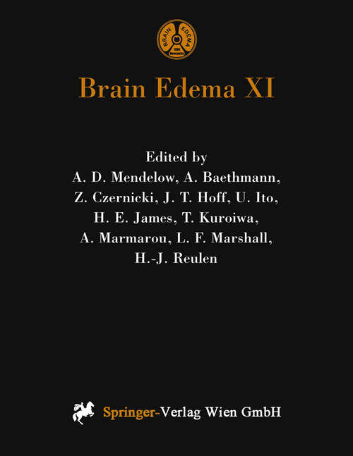 Book cover of Brain Edema XI: Proceedings of the 11th International Symposium, Newcastle-upon-Tyne, United Kingdom, June 6–10, 1999 (2000) (Acta Neurochirurgica Supplement #76)