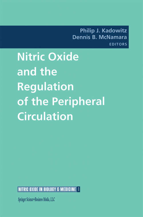 Book cover of Nitric Oxide and the Regulation of the Peripheral Circulation (2000) (Nitric Oxide in Biology and Medicine #1)