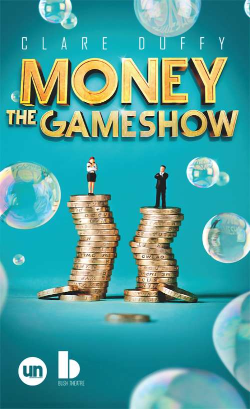 Book cover of Money: The Gameshow (Oberon Modern Plays)