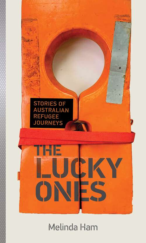 Book cover of Lucky Ones: Stories of Australian refugee journeys