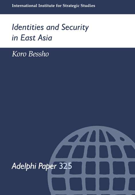 Book cover of Identities and Security in East Asia (Adelphi series)