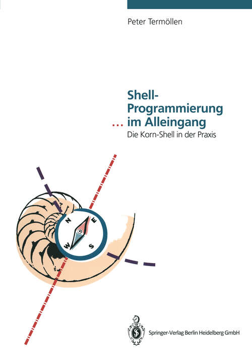 Book cover of Shell-Programmierung ... im Alleingang: Die Korn-Shell in der Praxis (1993)