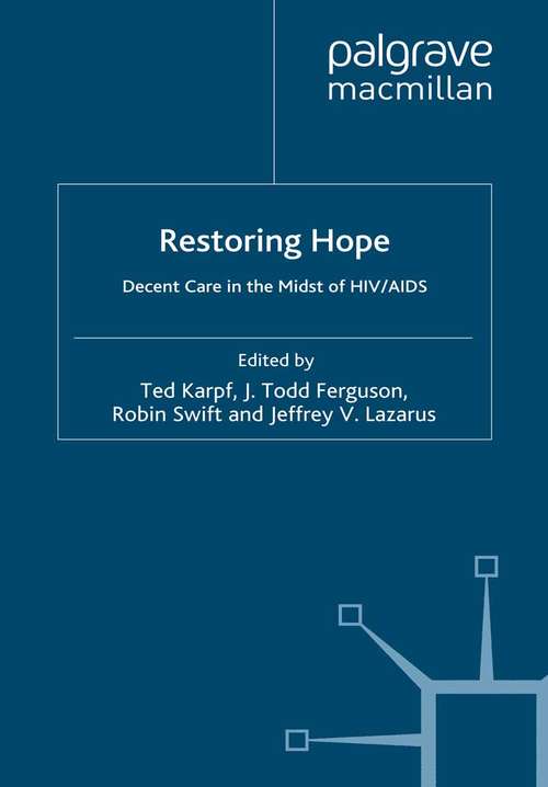 Book cover of Restoring Hope: Decent Care in the Midst of HIV/AIDS (2008)