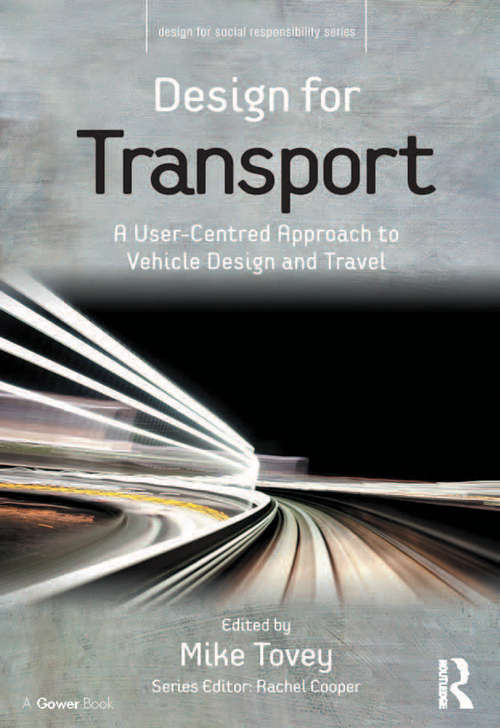 Book cover of Design for Transport: A User-Centred Approach to Vehicle Design and Travel (Design for Social Responsibility)