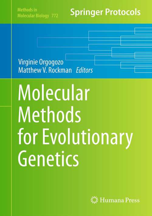 Book cover of Molecular Methods for Evolutionary Genetics (2011) (Methods in Molecular Biology #772)