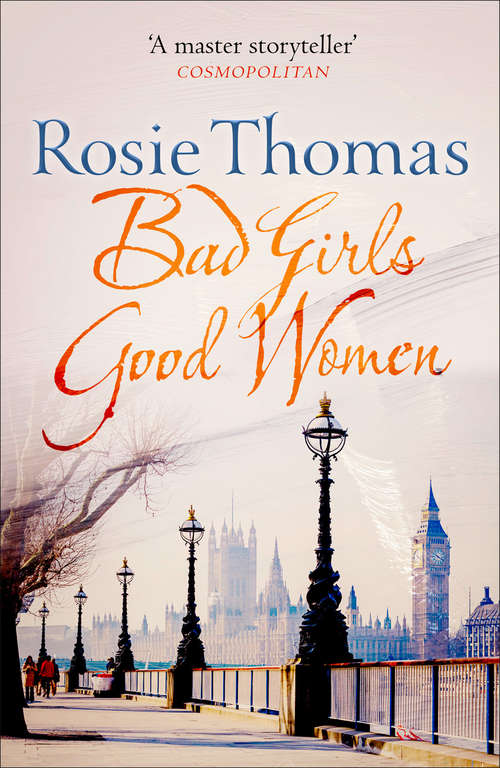 Book cover of Bad Girls Good Women: Strangers, Bad Girls Good Women, A Woman Of Our Times, All My Sins Remembered (ePub edition)