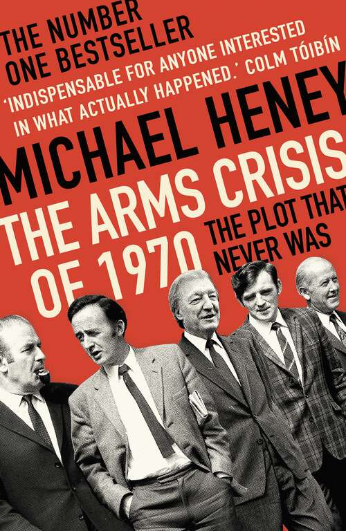 Book cover of The Arms Crisis of 1970: The Plot that Never Was