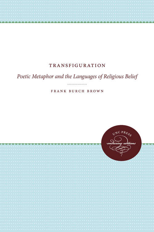 Book cover of Transfiguration: Poetic Metaphor and the Languages of Religious Belief (Studies in Religion)