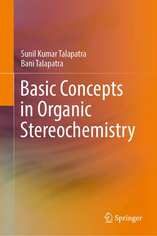 Book cover of Basic Concepts in Organic Stereochemistry (1st ed. 2022)