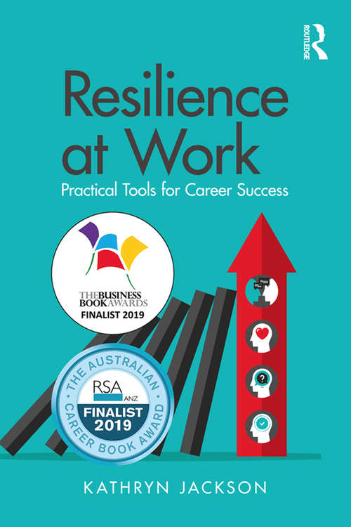 Book cover of Resilience at Work: Practical Tools for Career Success