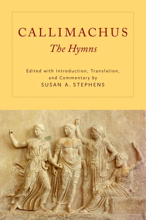 Book cover of CALLIMACHUS HYMNS C: The Hymns