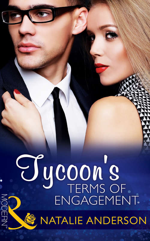 Book cover of Tycoon's Terms of Engagement: Tempted By Her Billionaire Boss; Tycoon's Terms Of Engagement (ePub First edition) (The Men of Manhattan #2)