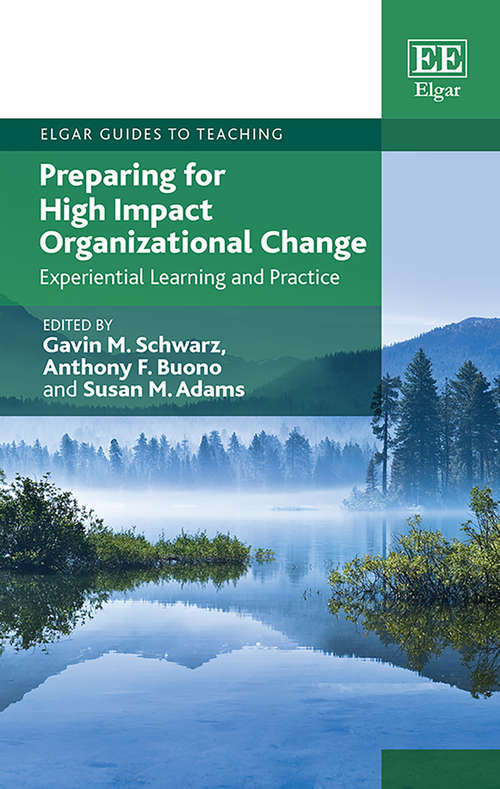 Book cover of Preparing for High Impact Organizational Change: Experiential Learning and Practice (PDF) (Elgar Guides to Teaching)